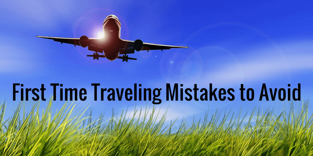 Peter Bubel’ First Time Traveling Mistakes to Avoid